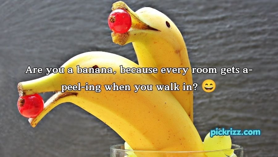 Banana Pickup Lines