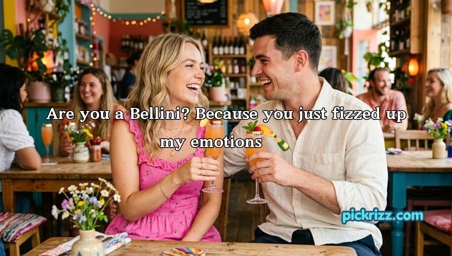Bellini Pick Up Lines