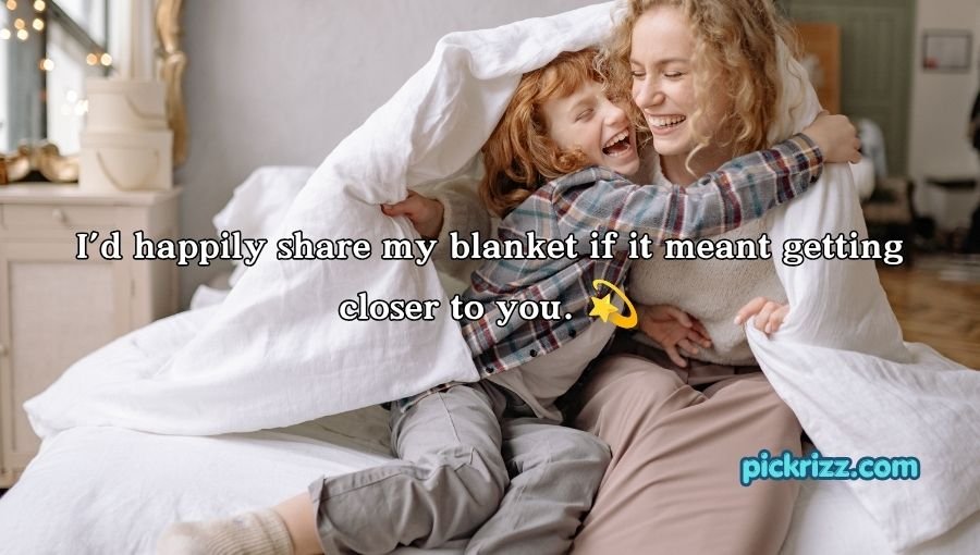 Blanket Pickup Lines