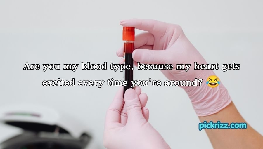 Blood Pick Up Lines