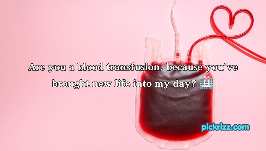 Blood Pick Up Lines
