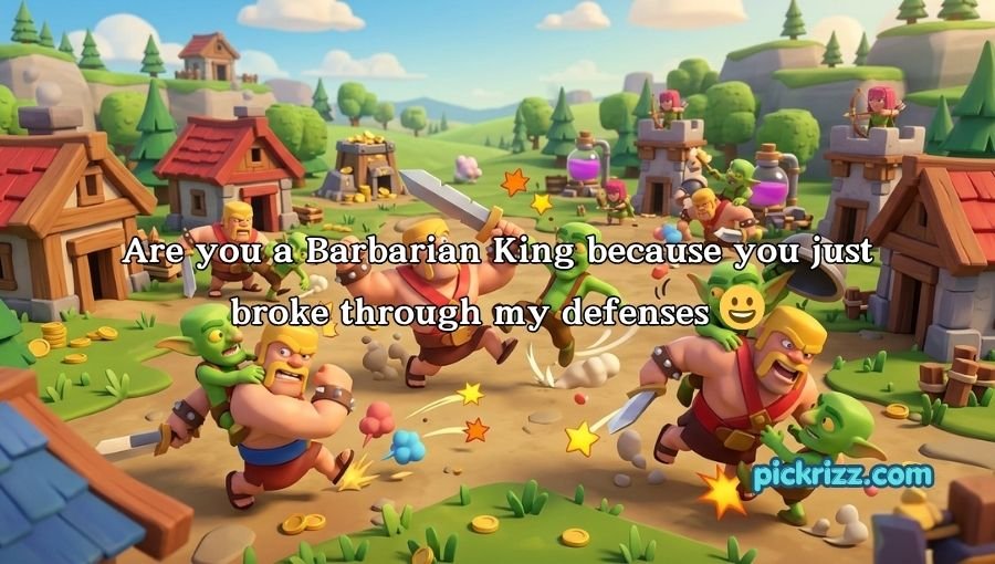 Clash of Clans Pick Up Lines