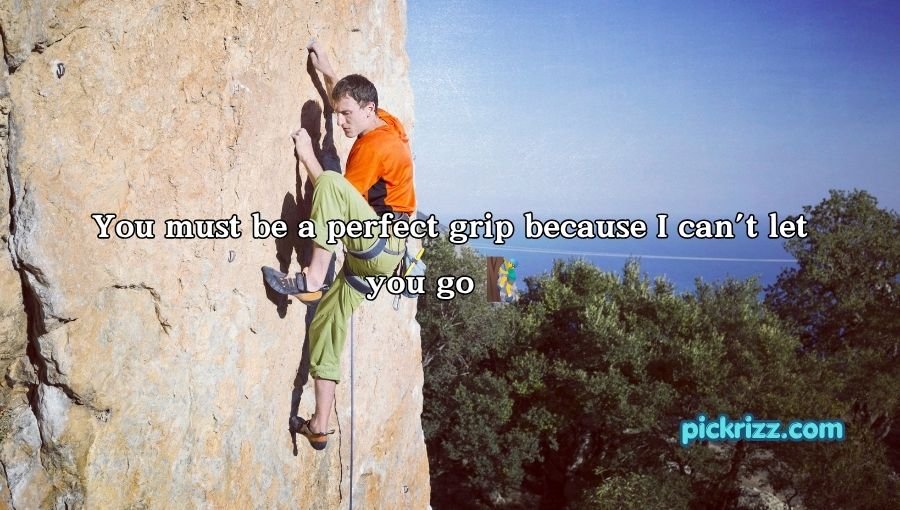 Climber Pick Up Lines