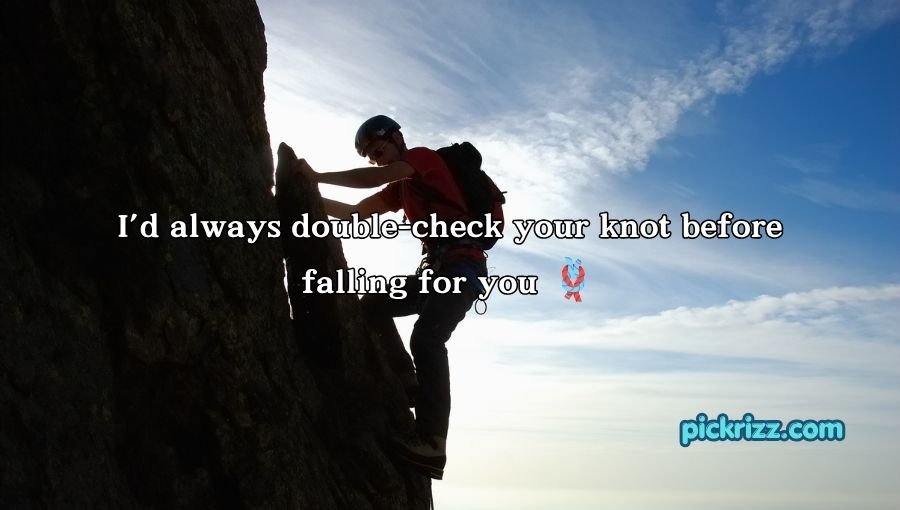 Climber Pick Up Lines