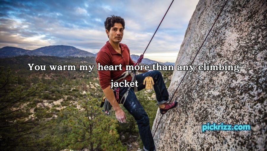 Climber Pick Up Lines