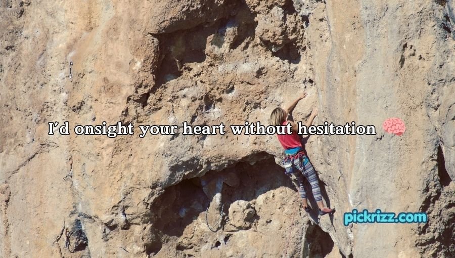 Climber Pick Up Lines