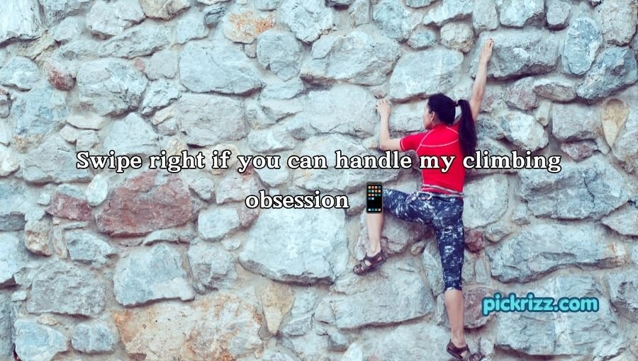 Climber Pick Up Lines