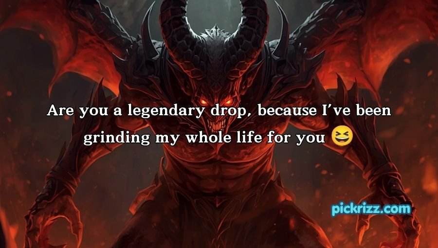 Diablo Pick Up Lines