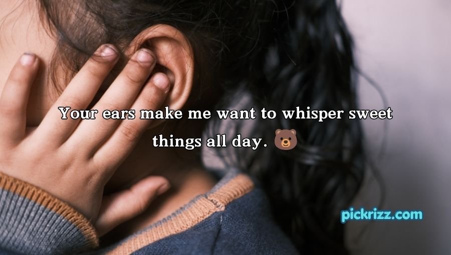 Ear Pick Up Lines