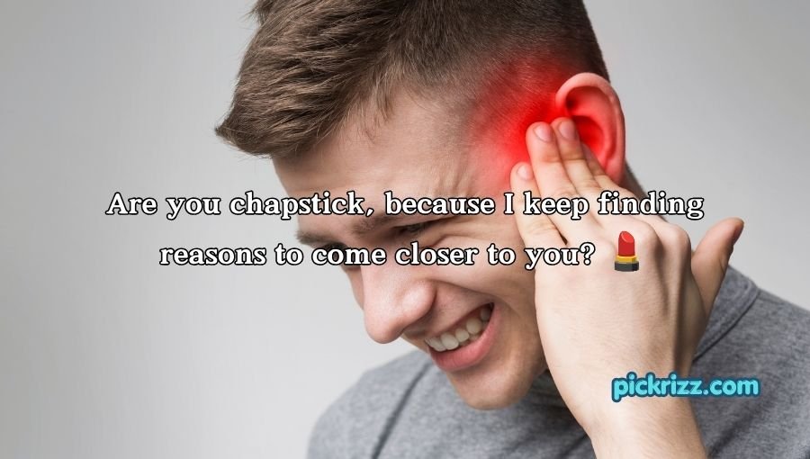 Ear Pick Up Lines