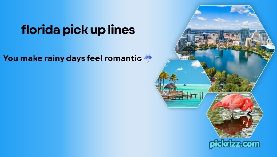Florida pick up lines