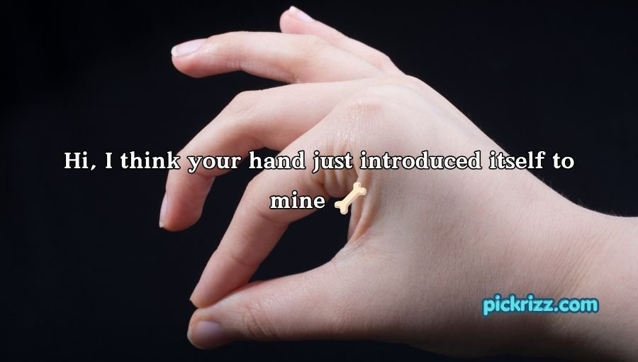 Hand Pickup Lines