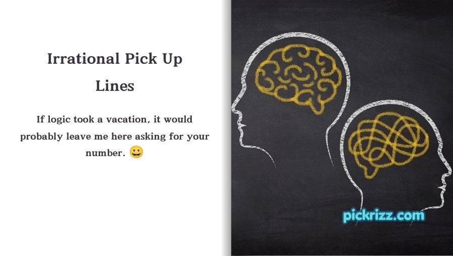 Irrational Pick Up Lines
