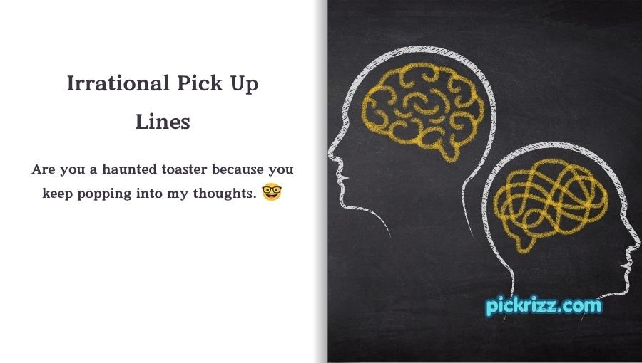 Irrational Pick Up Lines
