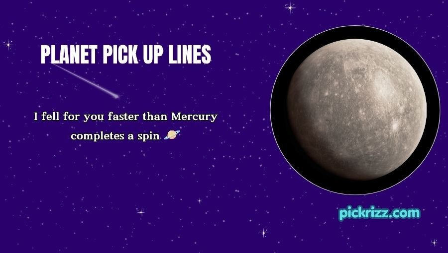 Planet Pick Up Lines