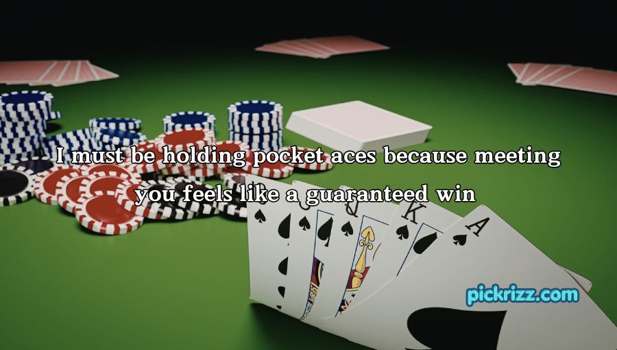 Poker Pick Up Lines