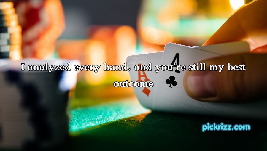 Poker Pick Up Lines