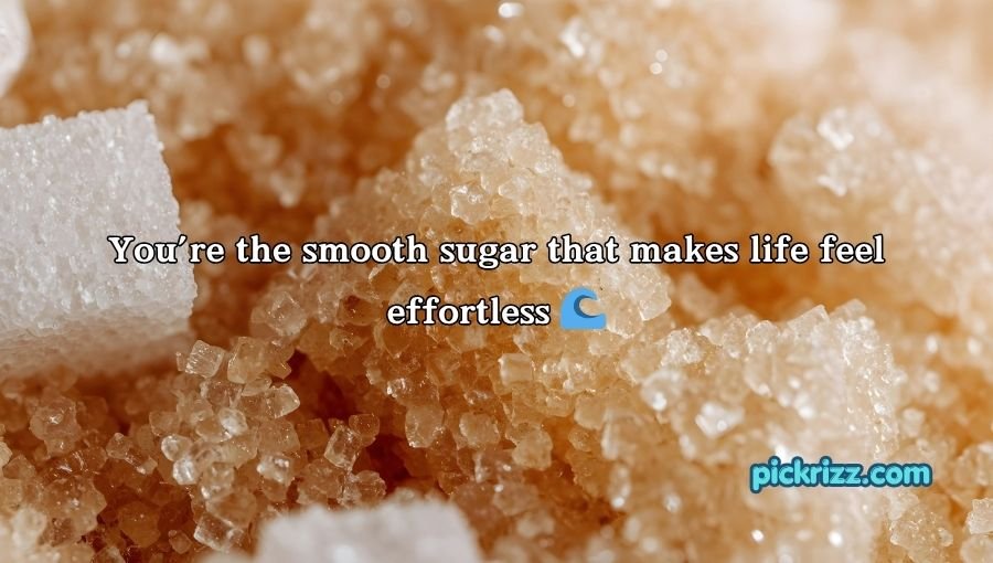 Sugar Pick Up Lines