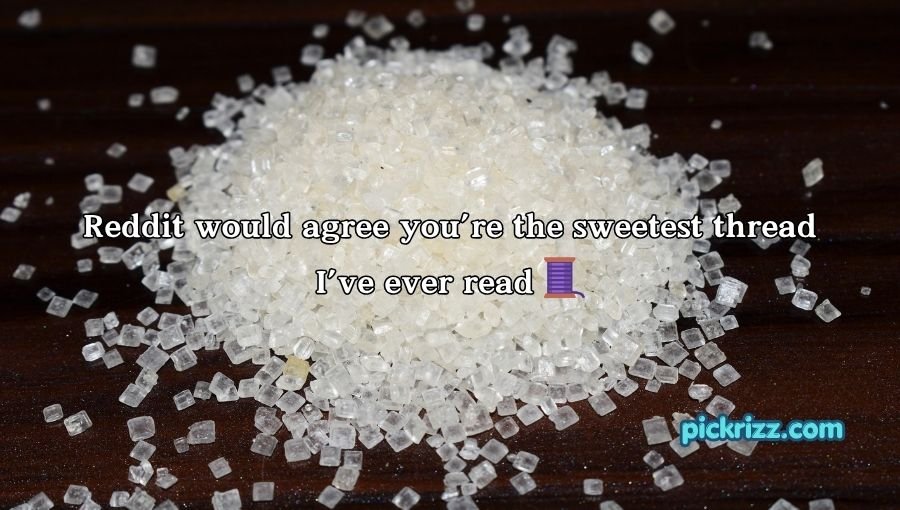 Sugar Pick Up Lines