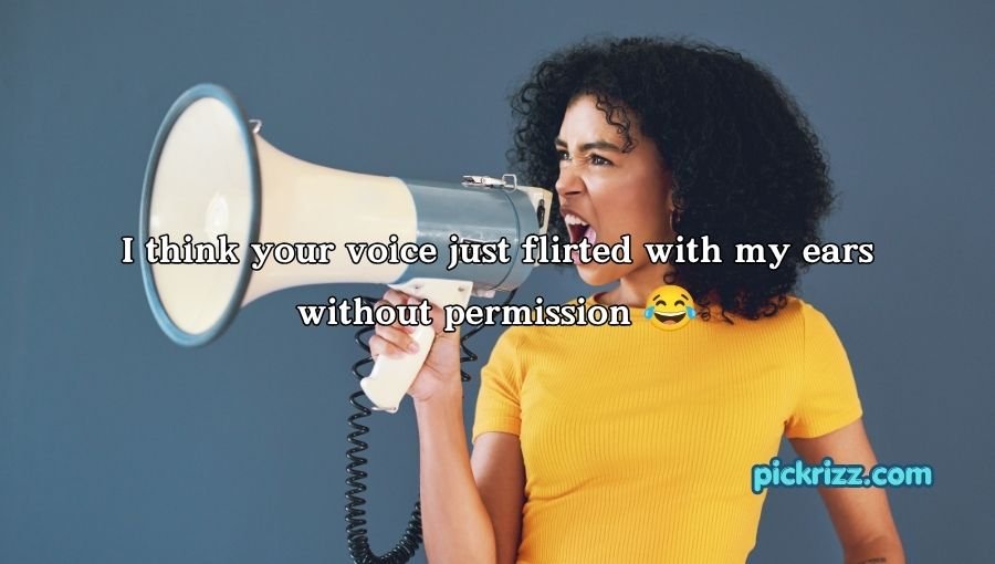 Voice Pick Up Lines