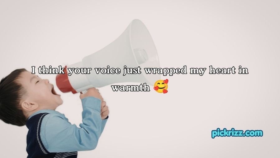 Voice Pick Up Lines