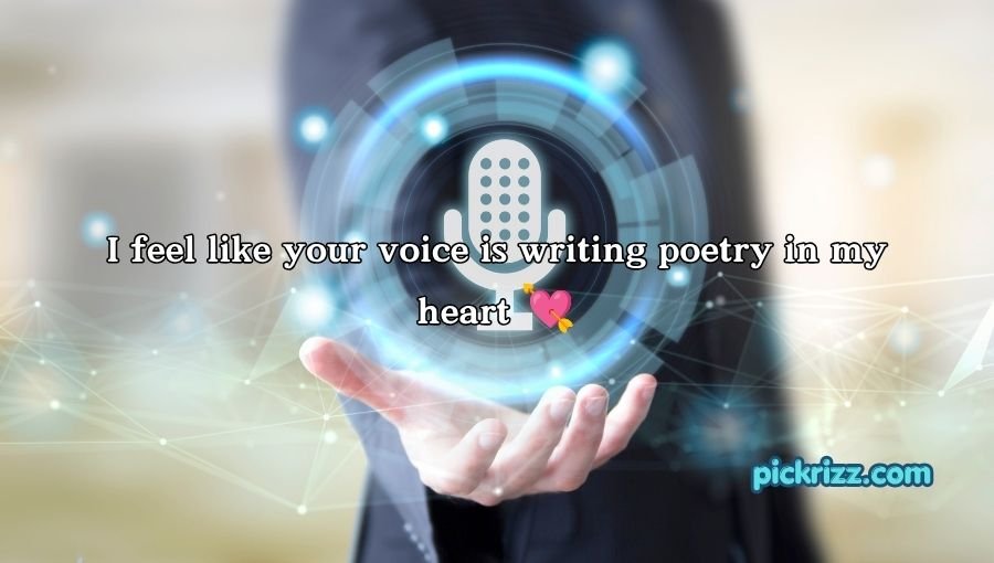 Voice Pick Up Lines