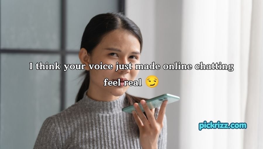 Voice Pick Up Lines