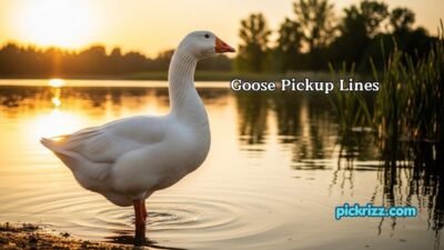 Goose Pickup Lines