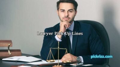 Lawyer Pick Up Lines