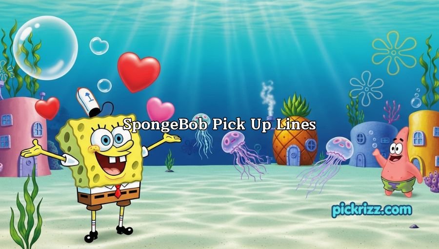SpongeBob Pick Up Lines