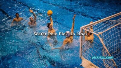 Water Polo Pick Up Lines