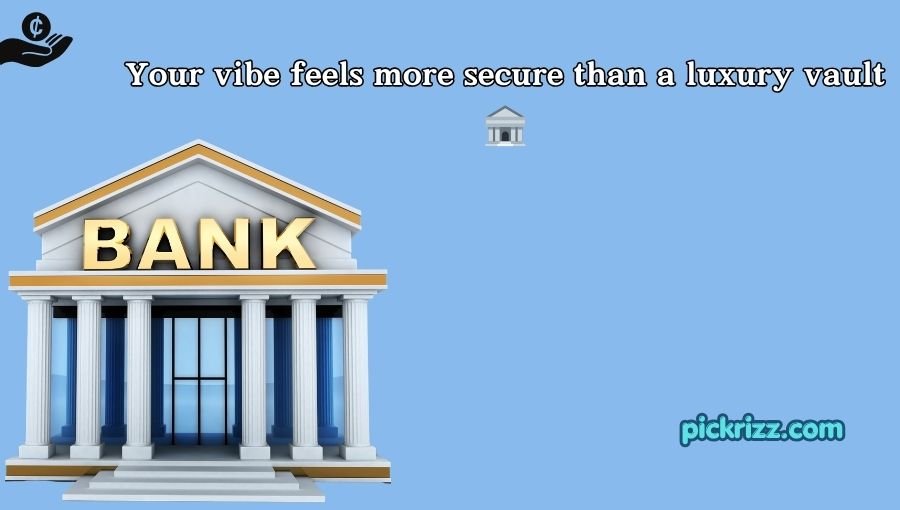 Bank Pick Up Lines