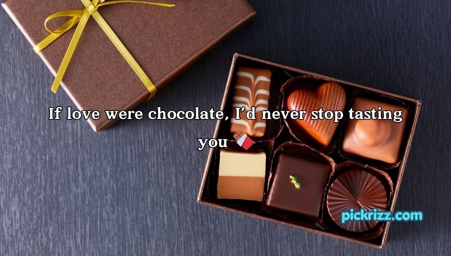 chocolate pick up lines