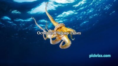 Octopus Pickup Lines