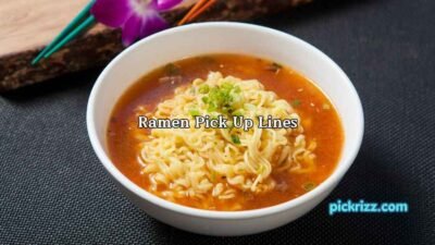 Ramen Pick Up Lines