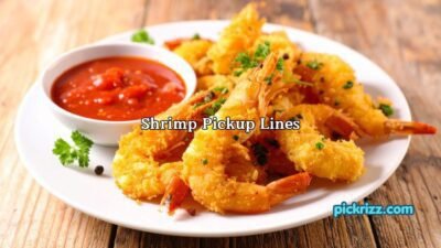 Shrimp Pickup Lines