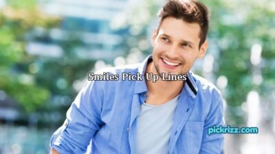Smiles Pick Up Lines