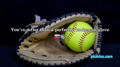 Softball Pick Up Lines