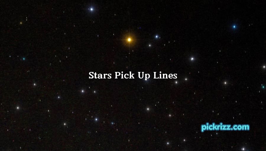 Stars Pick Up Lines