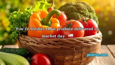 Veggie Pick Up Lines