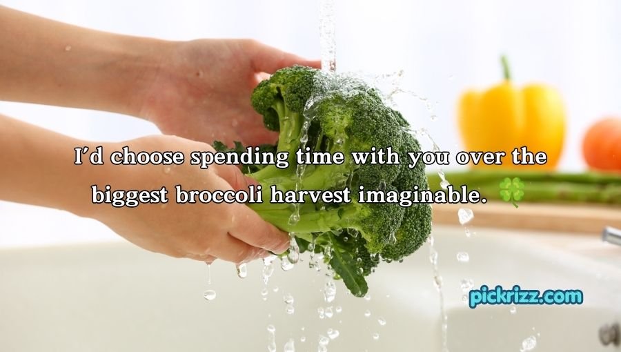 Broccoli Pickup Lines