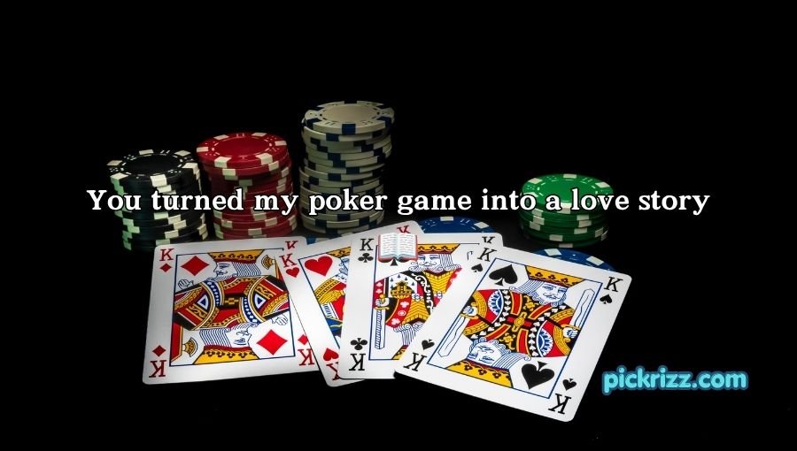 Poker Pick Up Lines